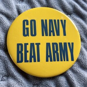 Vintage Go Navy Beat Army 3 Inch Sports Football Pinback Button